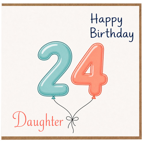 Daughter 24th Birthday Card, Happy Birthday Balloon Number Design
