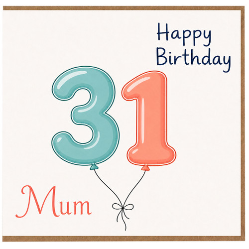 31st Birthday Card for Mum