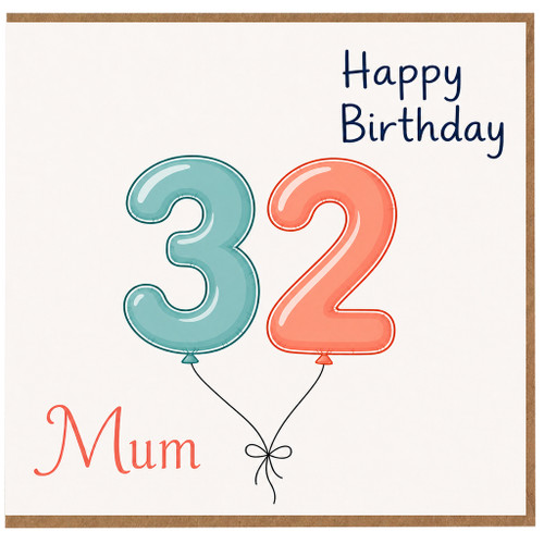 32nd Birthday Card for Mum