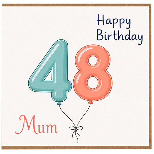 48th Birthday Card for Mum, Happy Birthday Balloon Number 48 Card