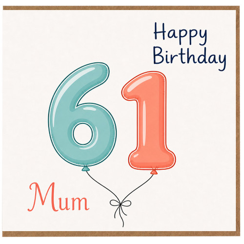Mum 61st Birthday Card