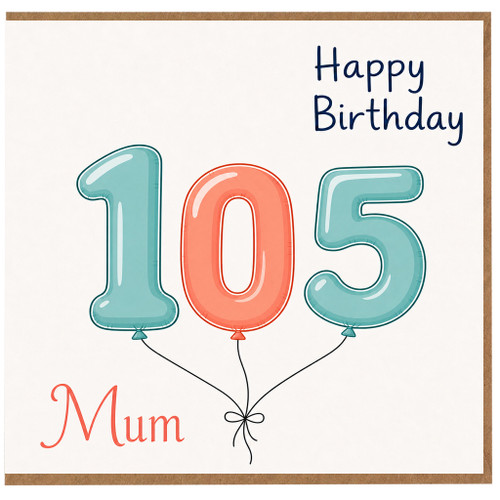 Mum 105th Birthday Card