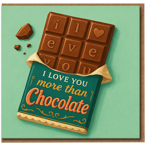 I Love You More Than Chocolate Card - Cute Romantic Love/Anniversary Card with Chocolate Bar Illustration - Sweet Valentine's Day for Partner, Boyfriend, Girlfriend, Husband or Wife