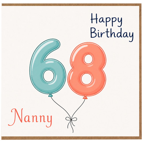 Nanny 68th Birthday Card, Happy Birthday Balloon Number Card
