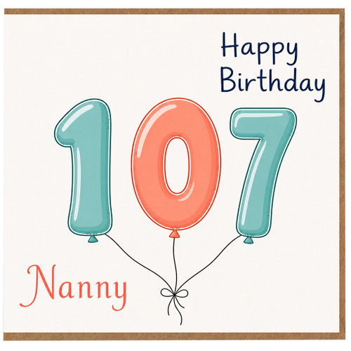 Nanny 107th Birthday Card, Happy Birthday Balloon Design