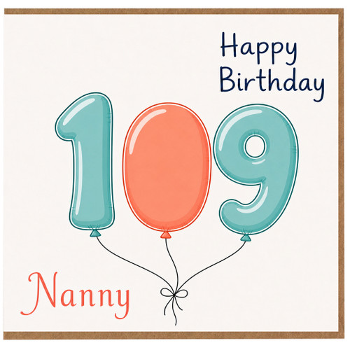 Nanny 109th Birthday Card, Happy Birthday Balloon Design