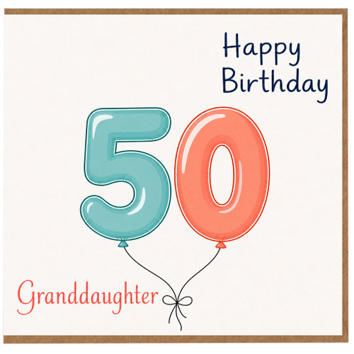 50th Birthday Card for Granddaughter, Happy Birthday Balloon Number 50 Card