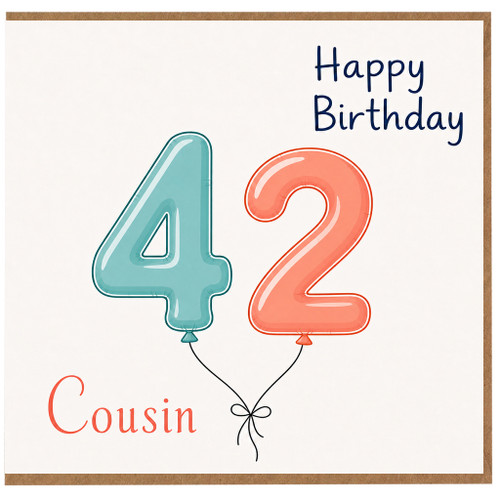 Cousin 42nd Birthday Card