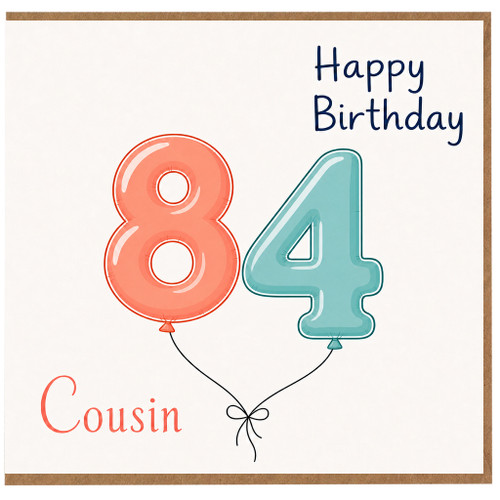 Cousin 84th Birthday Card, Happy Birthday Balloon Number Design