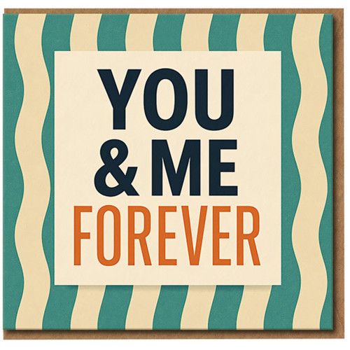 You & Me Forever Card - Romantic Love/Anniversary Card for Husband, Wife, Boyfriend or Girlfriend - Modern Typographic Design - Couple Greeting