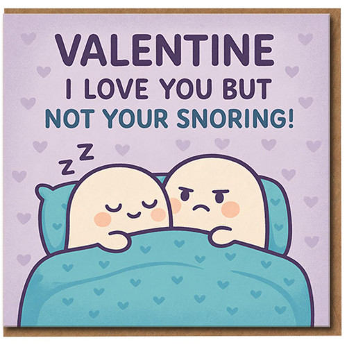 Funny Valentine's Day Card - I Love You But Not Your Snoring - Cute Bed Cartoon - For Boyfriend, Girlfriend, Husband or Wife - Humour Love Card