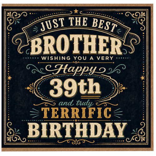 Brother 39th Birthday Card, Just the Best Brother Happy Birthday Card