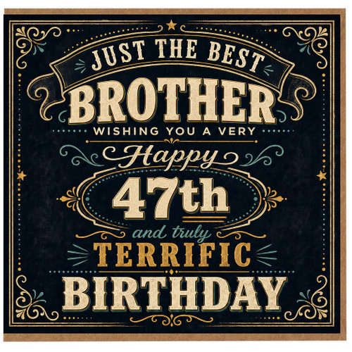 47th Birthday Brother Card, Just the Best Brother Happy 47th Birthday Card