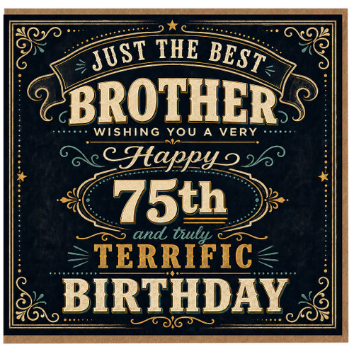 Brother 75th Birthday Card, Just the Best Brother Happy 75th Birthday Card