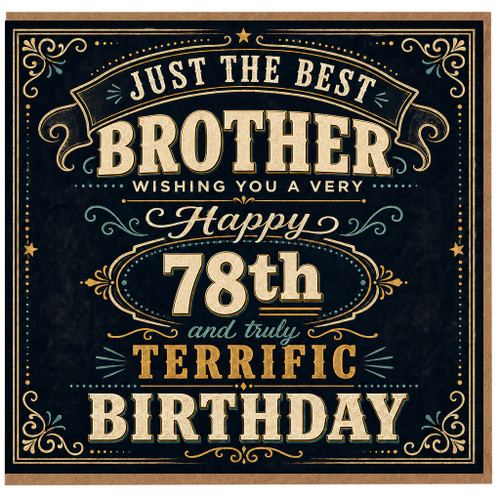 Brother 78th Birthday Card, Just the Best Brother Happy 78th Birthday Card