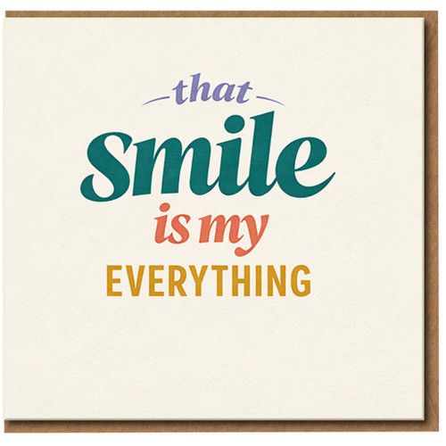 That Smile Is My Everything Card - Romantic Love/Anniversary Card for Partner, Boyfriend, Girlfriend, Husband or Wife - Minimal Typographic Design