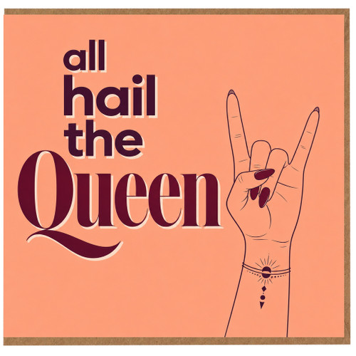Queen Card, All Hail the Queen Greeting Card