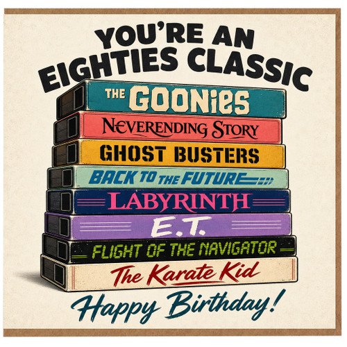80s Birthday Card, You're an Eighties Classic Retro Movie Themed Happy Birthday Card