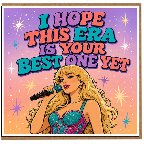 Birthday Card, I Hope This Era Is Your Best One Yet Card