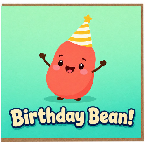 Birthday Card for Bean Lover, Birthday Bean Design