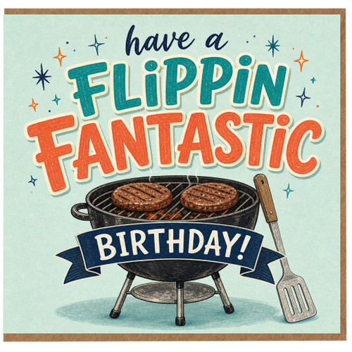 Birthday Card, Flippin Fantastic BBQ Birthday Card
