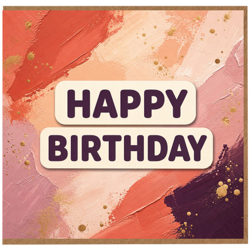 Birthday Card, Happy Birthday Abstract Painted Design
