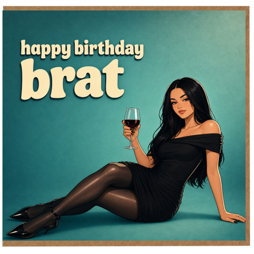 Birthday Brat Card, Happy Birthday Card for Her