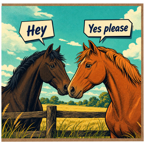Horse Lovers Card, Funny Hey Yes Please Greeting Card
