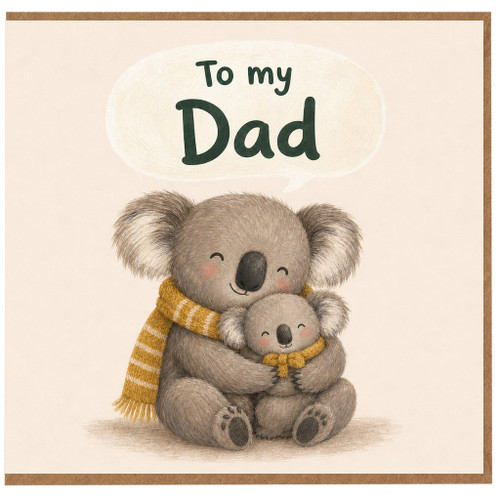 Dad Birthday Card, Cute Koala Father Card, To My Dad Greeting Card