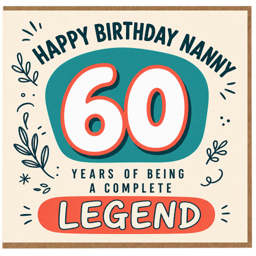 Nanny 60th Birthday Card, Happy Birthday Nanny Complete Legend Card