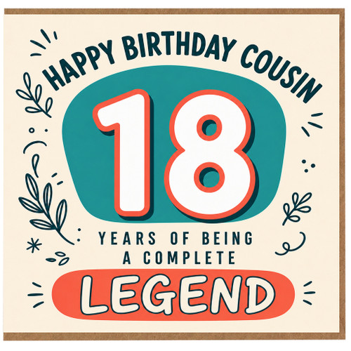18th Birthday Cousin Card, Happy Birthday Cousin 18 Years of Being a Complete Legend Card