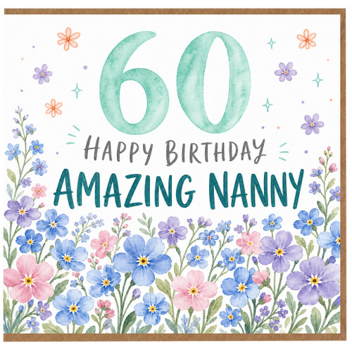 Nanny 60th Birthday Card, for Amazing Nanny - Happy Birthday Floral Card