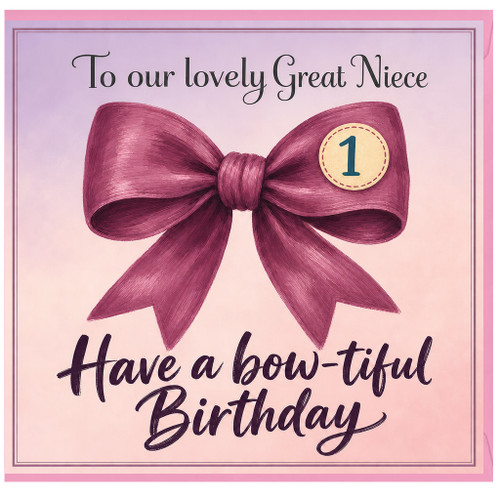 Great Niece 1st Birthday Card, Have a Bow - tiful Birthday Card