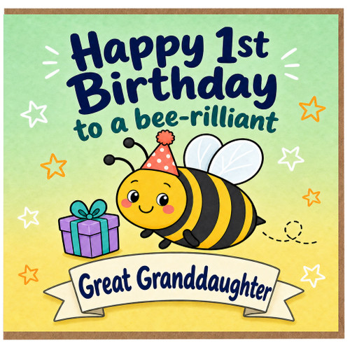 Great Granddaughter 1st Birthday Card, Bee - rilliant Birthday Card