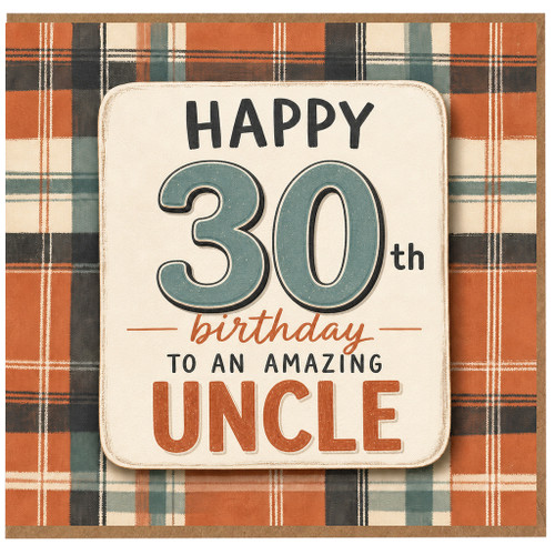30th Birthday Card for Uncle, Happy 30th Birthday to an Amazing Uncle