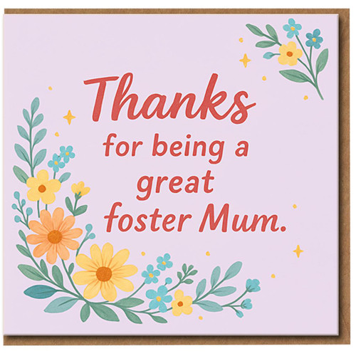 Foster Mum Thank You Card - 'Thanks for being a great foster Mum' - Floral Appreciation Card - Blank Inside