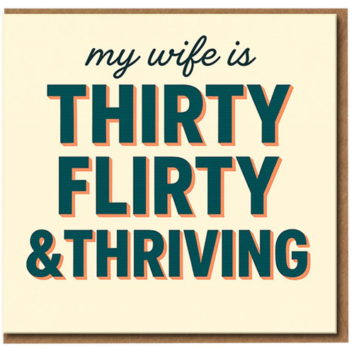 Wife 30th Birthday Card - My Wife Is Thirty Flirty & Thriving - Funny 30th Milestone Card for Her