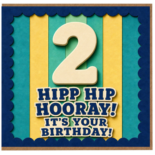 2nd Birthday Card, HIPP HIPP HOORAY! It’s Your Birthday!