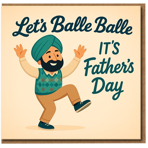 Balle Balle Father's Day Card for Dad - Funny Bhangra Dance Design - Let's It's Father's Day - Fun Punjabi Celebration Card from Son or Daughter