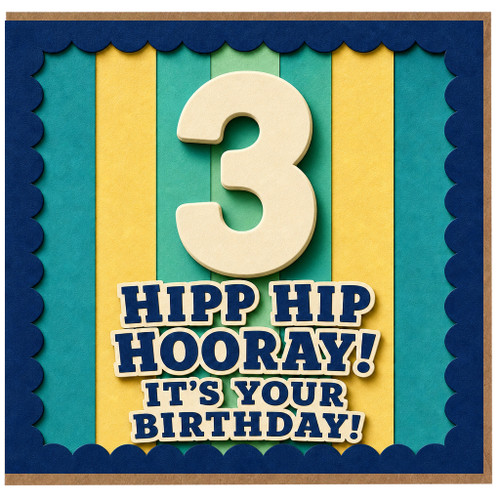 3rd Birthday Card, Hipp Hip Hooray It's Your Birthday Card