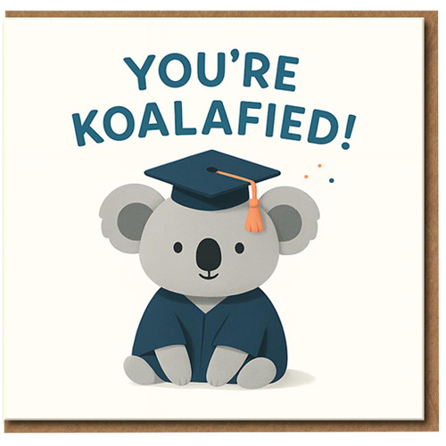 You're Koalafied Graduation Card - Funny Koala Pun Congratulations Card for Graduate, Uni or School