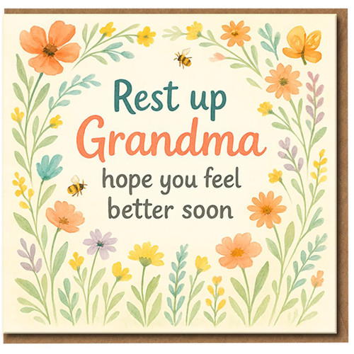 Grandma Get Well Soon Card - Rest Up Grandma - Floral Watercolour with Bees - Feel Better Soon Card for Nan, Nanny, Granny - Thinking of You