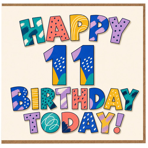 11th Birthday Card, Happy 11 Birthday Today!