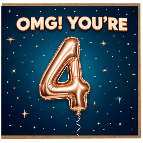 4th Birthday Card, OMG You’re 4 Balloon Design
