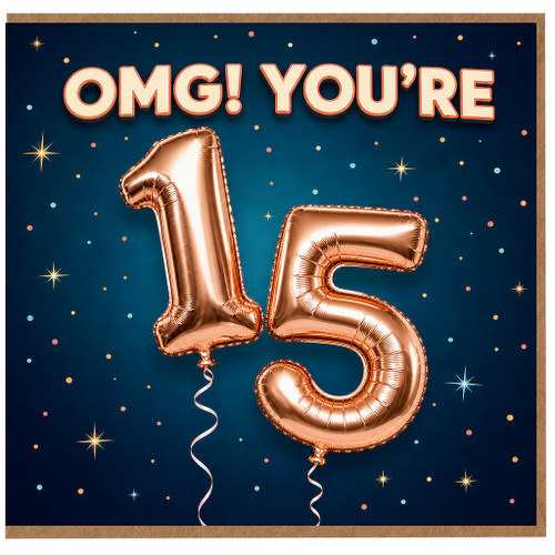 15th Birthday Card, OMG You're 15
