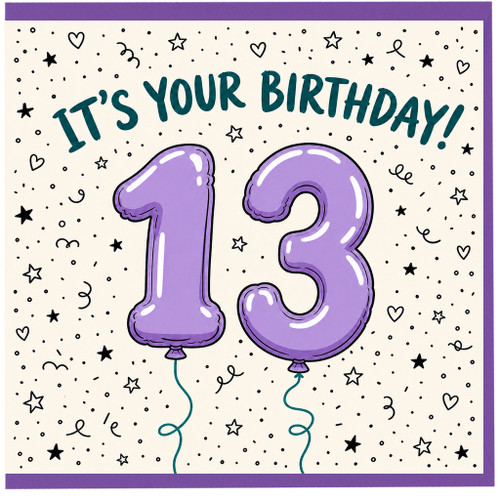 13th Birthday Card, It's Your Birthday Balloon Design