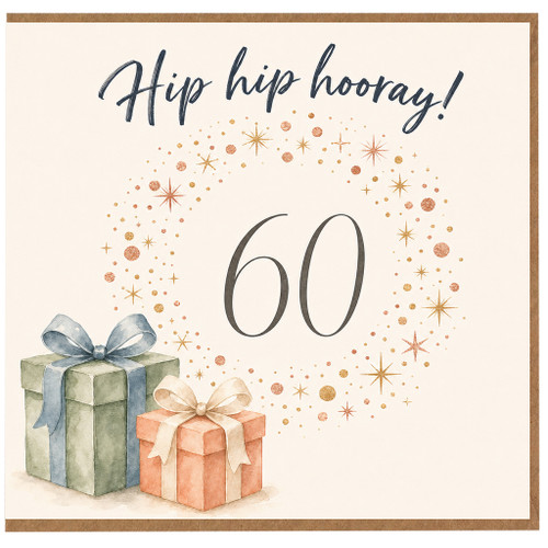 60th Birthday Card, Hip Hip Hooray with Gifts