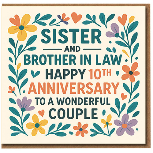 Sister & Brother-in-Law 10th Anniversary Card - Happy Anniversary To a Wonderful Couple - Floral Design