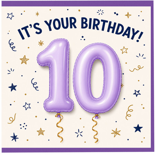 10th Birthday Card, It’s Your Birthday Balloons Card
