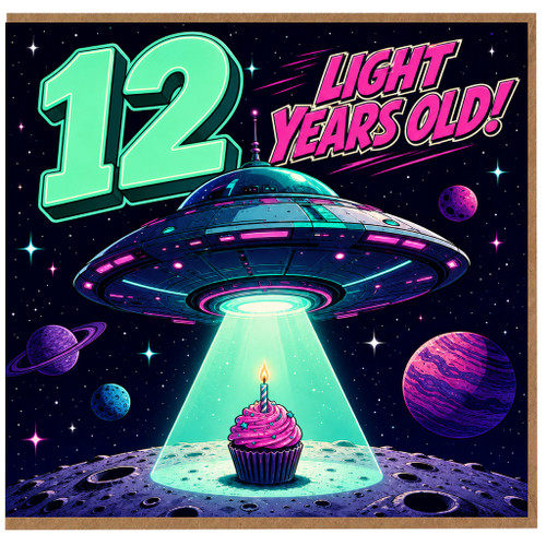 na 12th Birthday Card, Light Years Old Space UFO Cupcake Card
